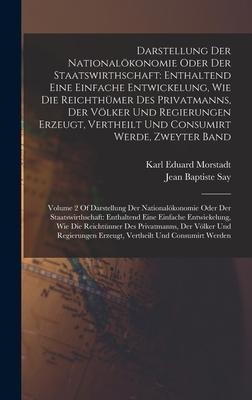 Darstellung Der Nationalökonomie Oder Der Staatswirthschaft - Jean Baptiste Say, Karl Eduard Morstadt