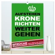 Aufstehen, Krone richten, weitergehen (hochwertiger Premium Wandkalender 2026 DIN A2 hoch), Kunstdruck in Hochglanz - Steckandose Dmr