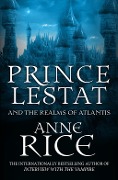 Cover-Bild zum Titel 'Prince Lestat and the Realms of Atlantis' von 'Anne Rice'