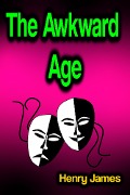 Cover-Bild zum Titel 'The Awkward Age' von 'Henry James'
