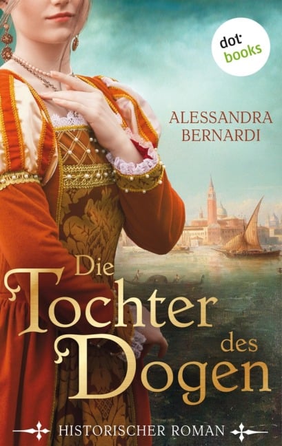 Die Tochter des Dogen - Alessandra Bernardi