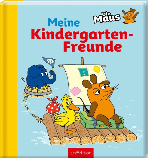 Die Maus - Meine Kindergarten-Freunde - 