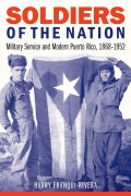 Cover-Bild zum Titel 'Soldiers of the Nation' von 'Harry Franqui-Rivera'