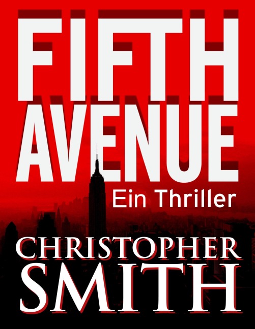 Fifth Avenue: Ein Thriller - Christopher Smith