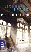 Die Jünger Jesu - Leonhard Frank