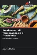 Cover-Bild zum Titel 'Fondamenti di farmacognosia e fitochimica' von 'Apurva Shelke'