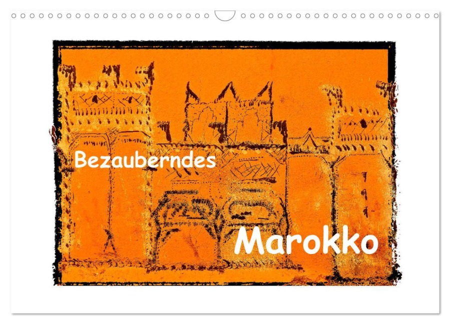 Bezauberndes Marokko (Wandkalender 2026 DIN A3 quer), CALVENDO Monatskalender - Gabi Hampe