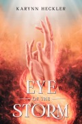 Cover-Bild zum Titel 'Eye of the Storm' von 'Karynn Heckler'