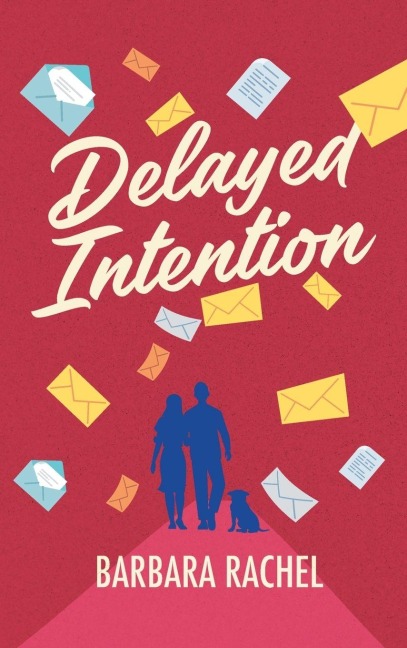 Delayed Intention - Barbara Rachel