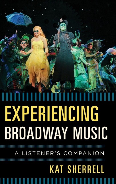 Experiencing Broadway Music - Kat Sherrell
