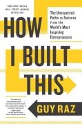 Cover-Bild zum Titel 'How I Built This' von 'Guy Raz'