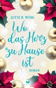Cover-Bild zum Titel 'Wo das Herz zu Hause ist' von 'Lotte R. Wöss'