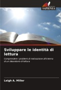 Cover-Bild zum Titel 'Sviluppare le identità di lettura' von 'Leigh A. Miller'