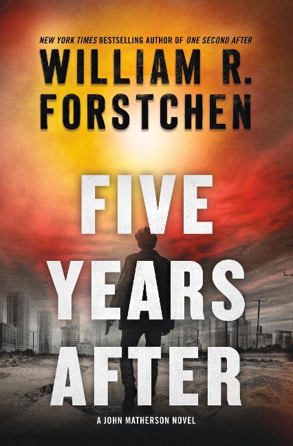 Five Years After - William R Forstchen