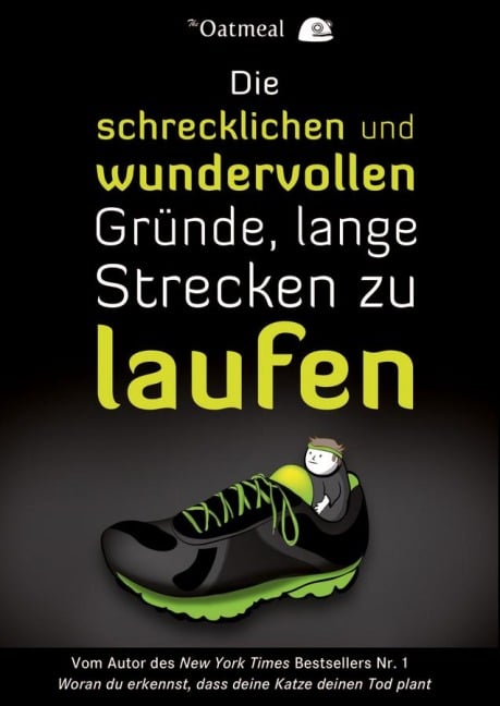 Die schrecklichen und wundervollen Gründe, lange Strecken zu laufen - Matthew Inman