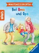 Cover-Bild zum Titel 'Ravensburger Minis: Minutengeschichten - Bei Oma und Opa' von 'Frauke Nahrgang'