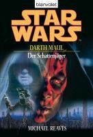 Star Wars. Darth Maul. Der Schattenjäger - Michael Reaves