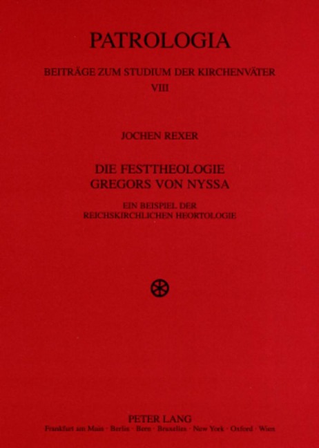 Die Festtheologie Gregors von Nyssa - Jochen Rexer