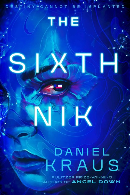 The Sixth Nik - Daniel Kraus