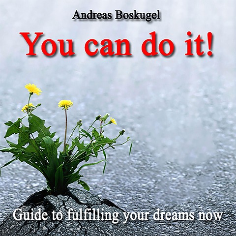 You can do it! - Andreas Boskugel