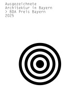 Cover-Bild zum Titel 'BDA Preis Bayern 2025' von ''