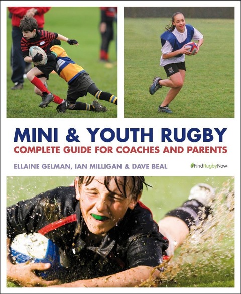 Mini and Youth Rugby - Ellaine Gelman, Ian David Milligan, Dave Beal