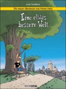 Cover-Bild zum Titel 'Die neuen Abenteuer von Herrn Hase 1: Eine etwas bessere Welt' von 'Lewis Trondheim'