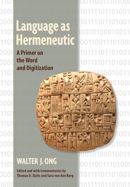 Language as Hermeneutic - Walter J. Ong