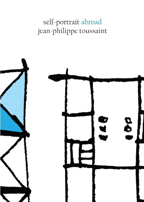 Self-Portrait Abroad - Jean-Philippe Toussaint