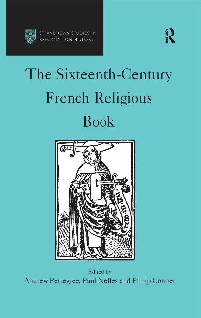The Sixteenth-Century French Religious Book - Andrew Pettegree, Paul Nelles