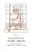 Cover-Bild zum Titel 'Buddhisten denken anders' von 'Dieter Radaj'