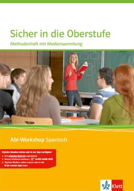 Abi Workshop. Spanisch. Sicher in die Oberstufe Spanisch. Methodenheft mit Multimedia-CD. Klasse 10 (G8) / Klasse 11 (G9) - 