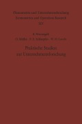 Cover-Bild zum Titel 'Praktische Studien zur Unternehmensforschung' von 'E. Nievergelt, W. H. Landis, F. E. Schlaepfer, O. Müller'