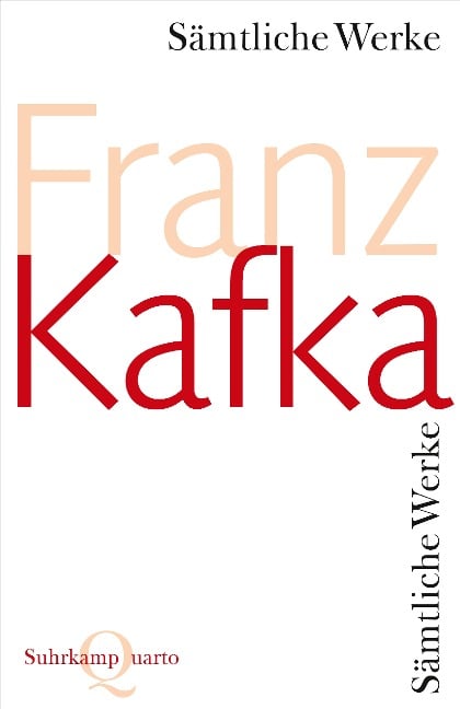 Sämtliche Werke - Franz Kafka
