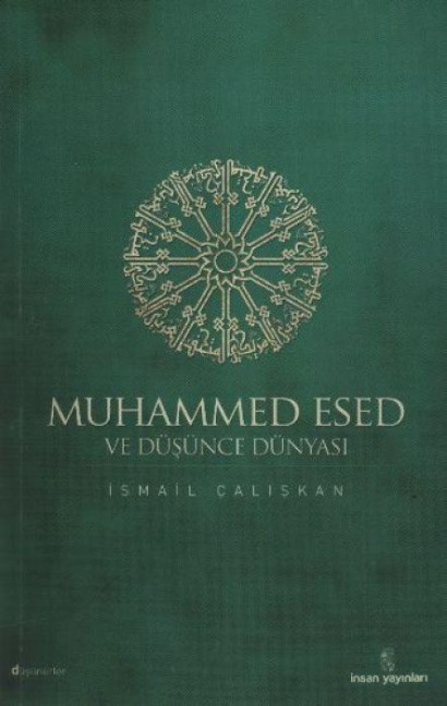 Muhammed Esed ve Düsünce Dünyasi - Ismail Caliskan