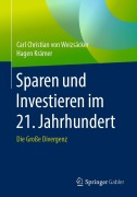 Cover-Bild zum Titel 'Sparen und Investieren im 21. Jahrhundert' von 'Hagen Krämer, Carl Christian von Weizsäcker'