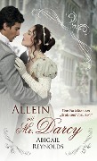 Allein mit Mr Darcy: Eine Variation von Stolz und Vorurteil - Abigail Reynolds