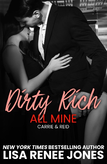 Dirty Rich Obsession: All Mine - Lisa Renee Jones