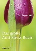 Cover-Bild zum Titel 'Das große Anti-Stress-Buch' von 'Kurt Tepperwein'