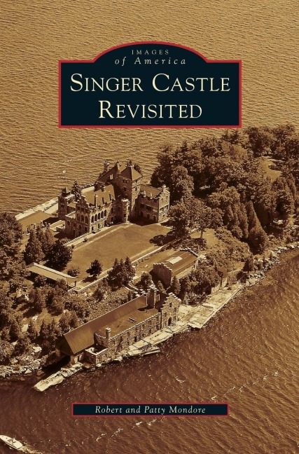 Singer Castle Revisited - Robert Mondore, Patty Mondore