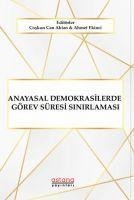 Anayasal Demokrasilerde Görev Sinirlamasi - Ahmet Ekinci, Coskun Can Aktan