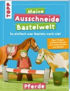 Cover-Bild zum Titel 'Meine Ausschneide-Bastelwelt Pferde' von ''