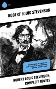 Cover-Bild zum Titel 'Robert Louis Stevenson: Complete Novels' von 'Robert Louis Stevenson'