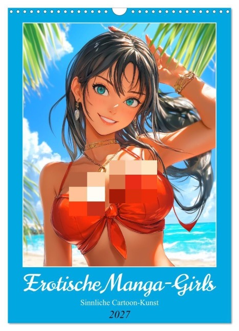 Erotische Manga-Girls. Sinnliche Cartoon-Kunst (Wandkalender 2027 DIN A3 hoch), CALVENDO Monatskalender - Rose Hurley