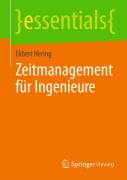 Zeitmanagement für Ingenieure - Ekbert Hering