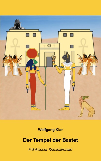 Der Tempel der Bastet - Wolfgang Klar