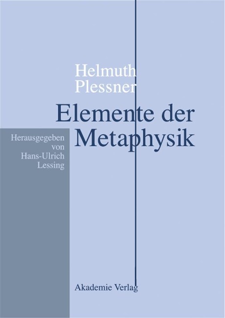 Helmuth Plessner, Elemente der Metaphysik - 