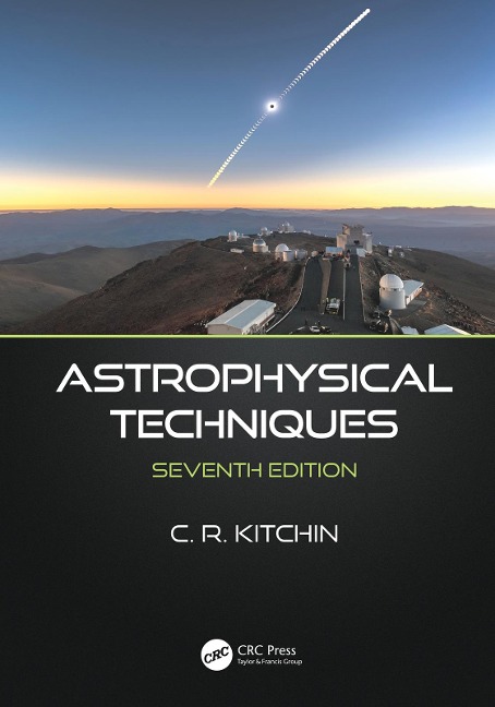 Astrophysical Techniques - C. R. Kitchin
