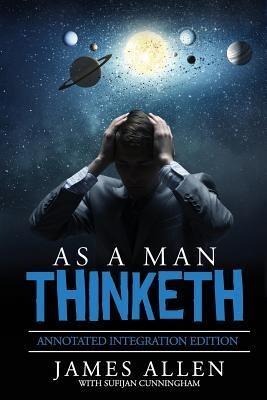 As A Man Thinketh - Sufijan Cunningham, James Allen