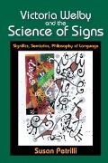 Cover-Bild zum Titel 'Victoria Welby and the Science of Signs' von 'Susan Petrilli'